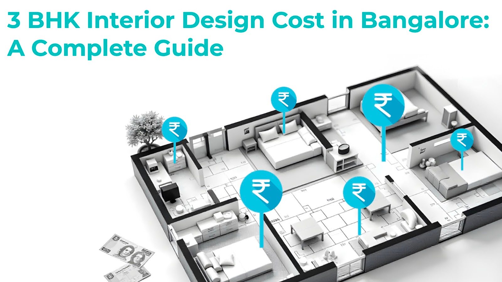 3 BHK Interior Design Cost in Bangalore - Detailed Breakdown & Guide