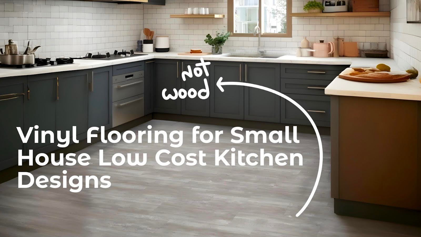 6. Vinyl Flooring for Small House Low Cost Kitchen Designs