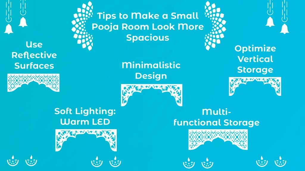 Tips to Make a Small Pooja Room Look More Spacious