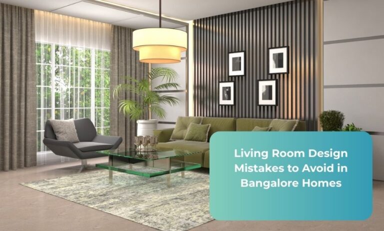 Living Room Design Mistakes to Avoid in Bangalore Homes