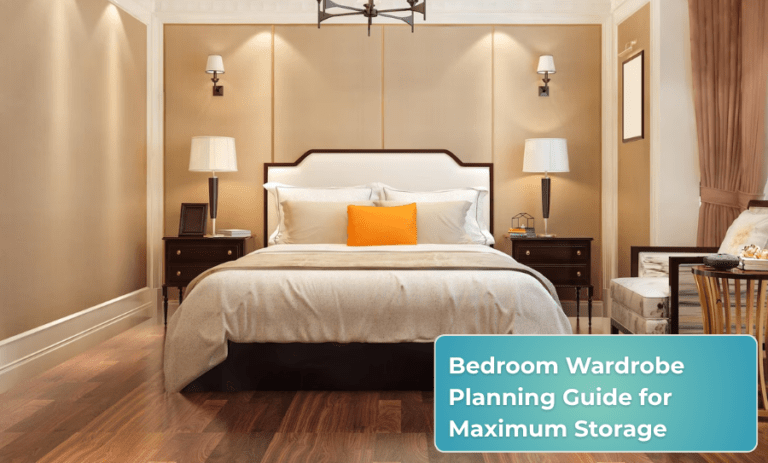 Bedroom Wardrobe Planning Guide for Maximum Storage