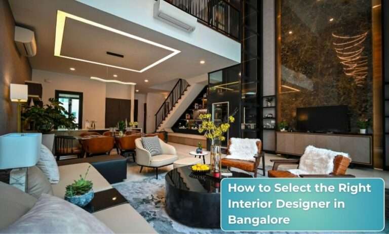 How to Select the Right Interior Designer in Bangalore – Copy